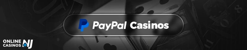 PayPal Online Casinos New Jersey Banner